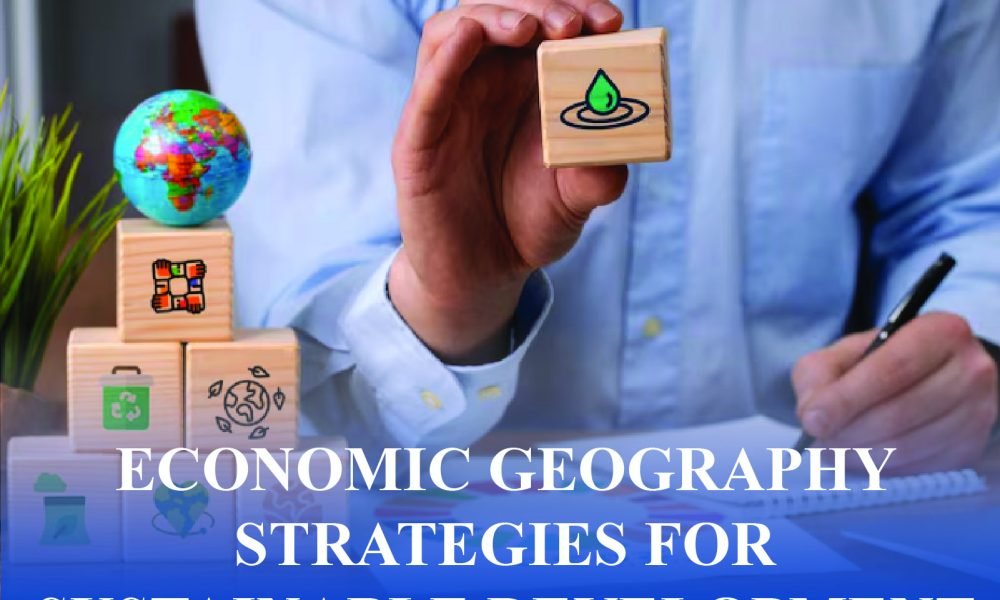 Learn sustainable development strategies in economic geography, focusing on resource management, regional planning, and eco-friendly growth.