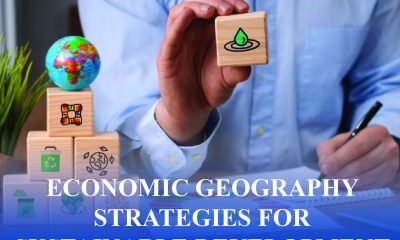Learn sustainable development strategies in economic geography, focusing on resource management, regional planning, and eco-friendly growth.