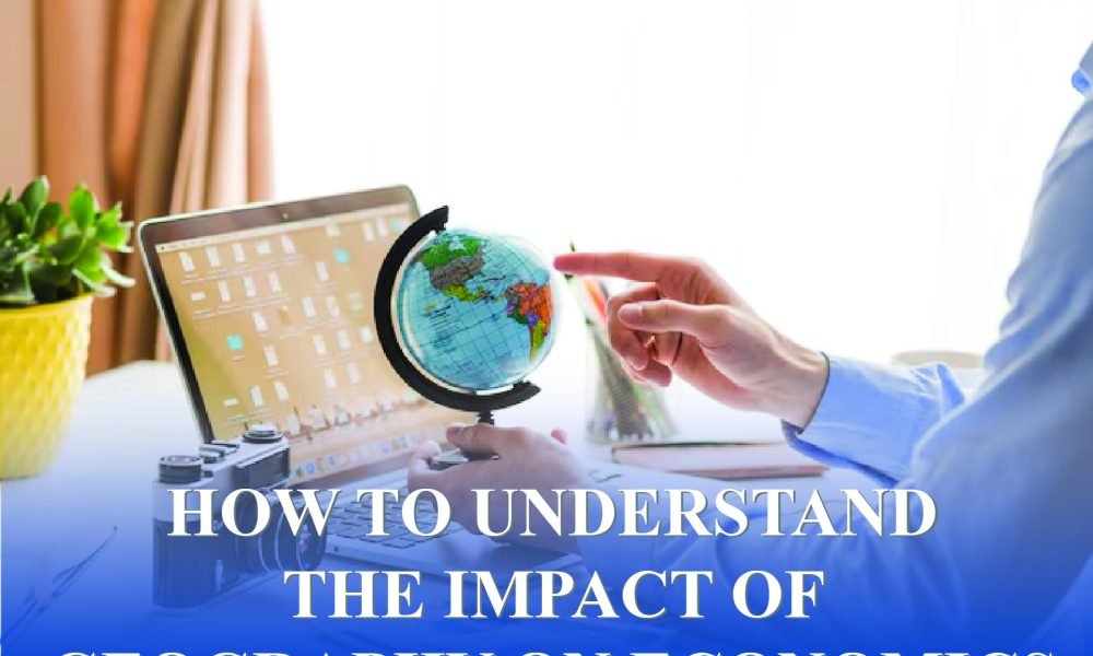 Explore how location, climate, and resources shape economies. Learn the role of natural resources in shaping global economies.