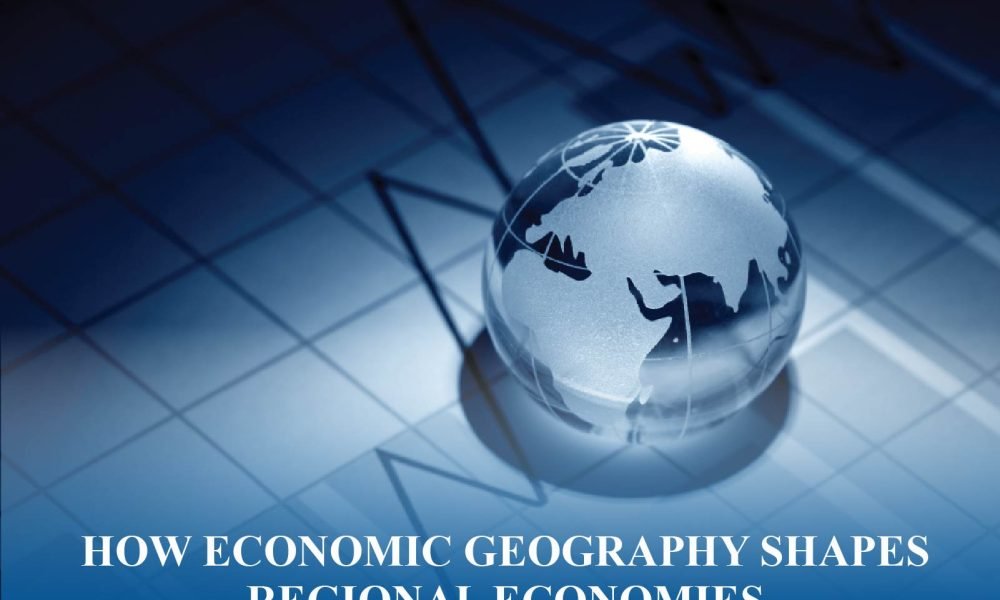Geography shaping regional economies through trade access, resources, and growth patterns