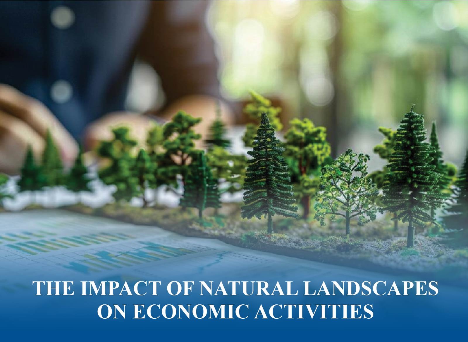 Natural landscapes like mountains, rivers, and coasts shaping global economic activities and development