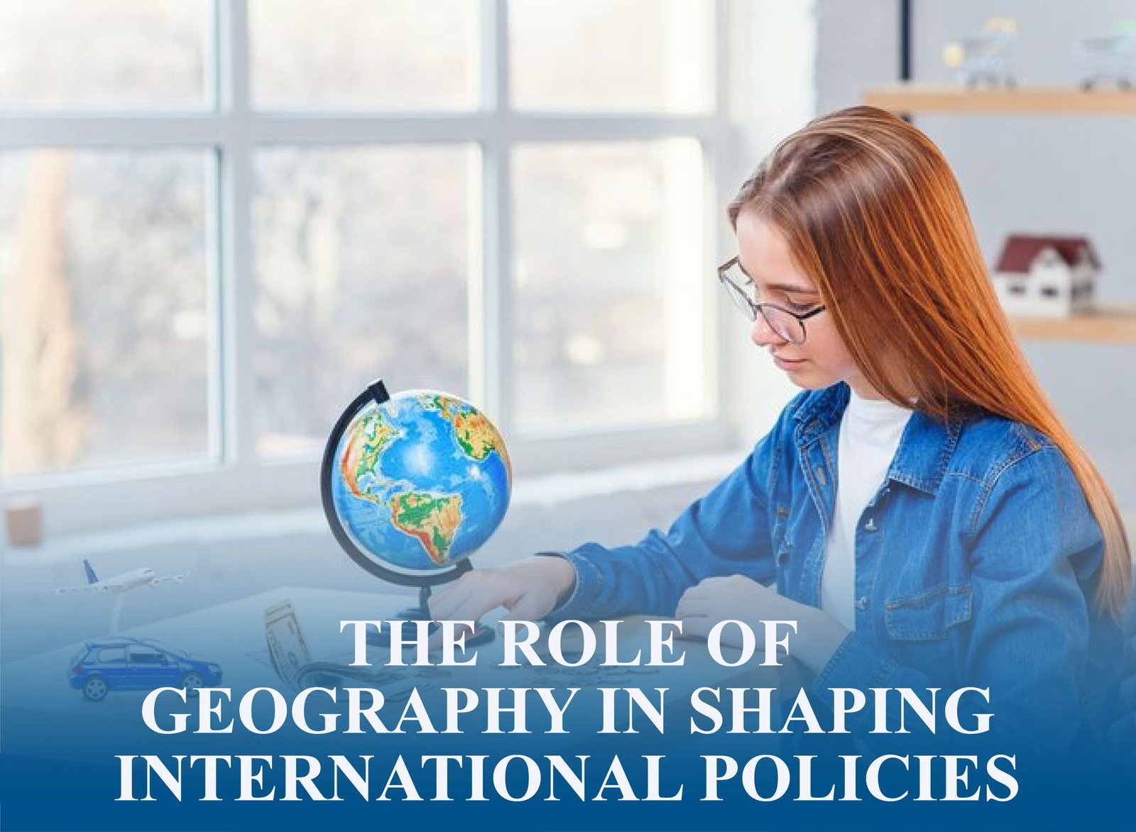 Map with borders and resources showing how geography influences international policies and global diplomacy